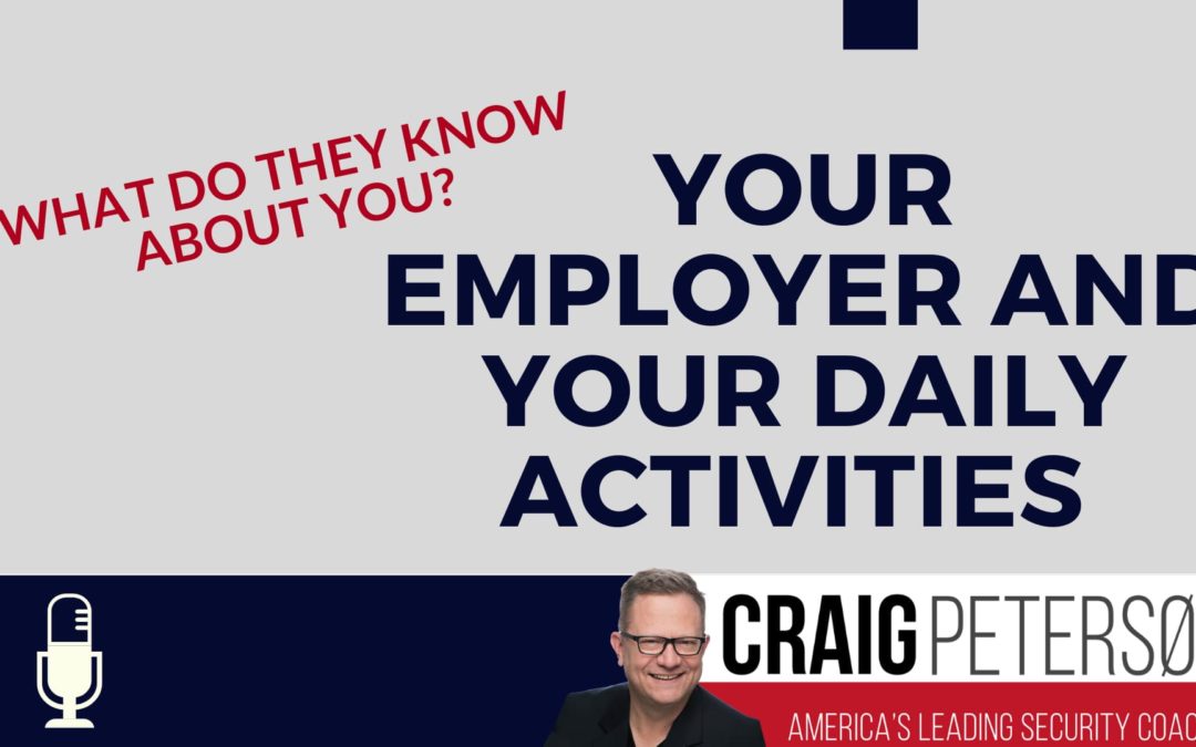 What Does Your Employer Know About Your Daily Activities