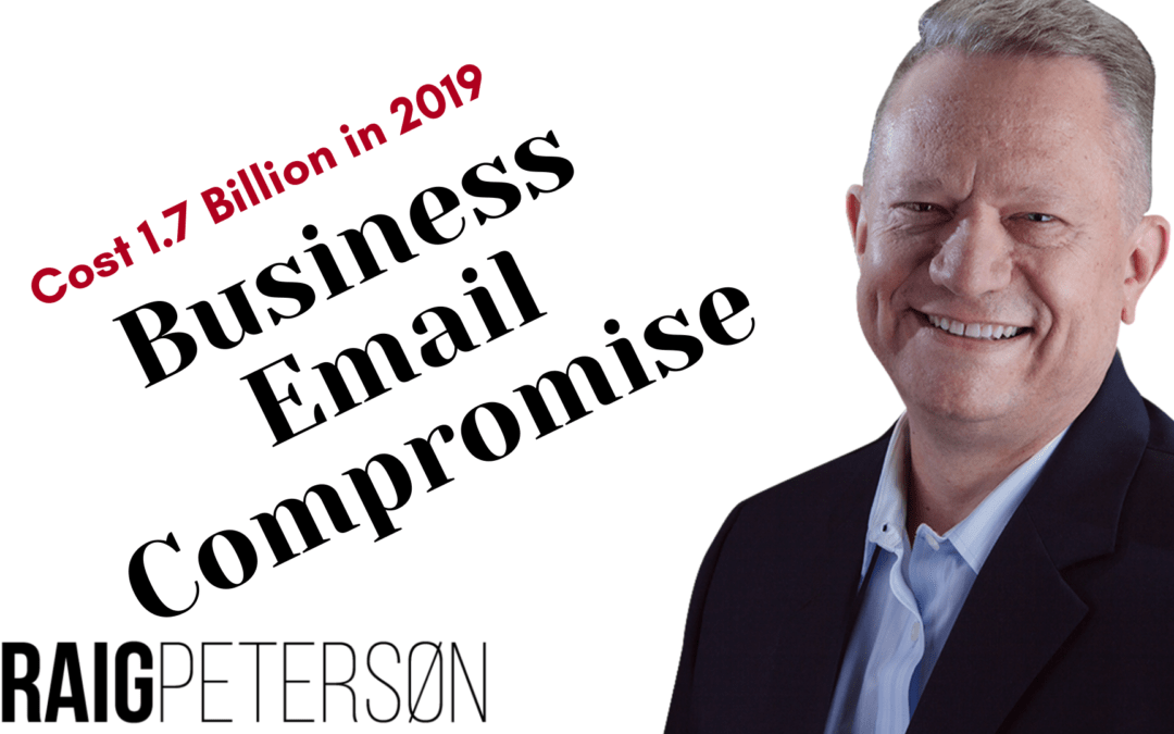 1.77 Billion  – That is how much Businesses lost last year to Business Email Compromises