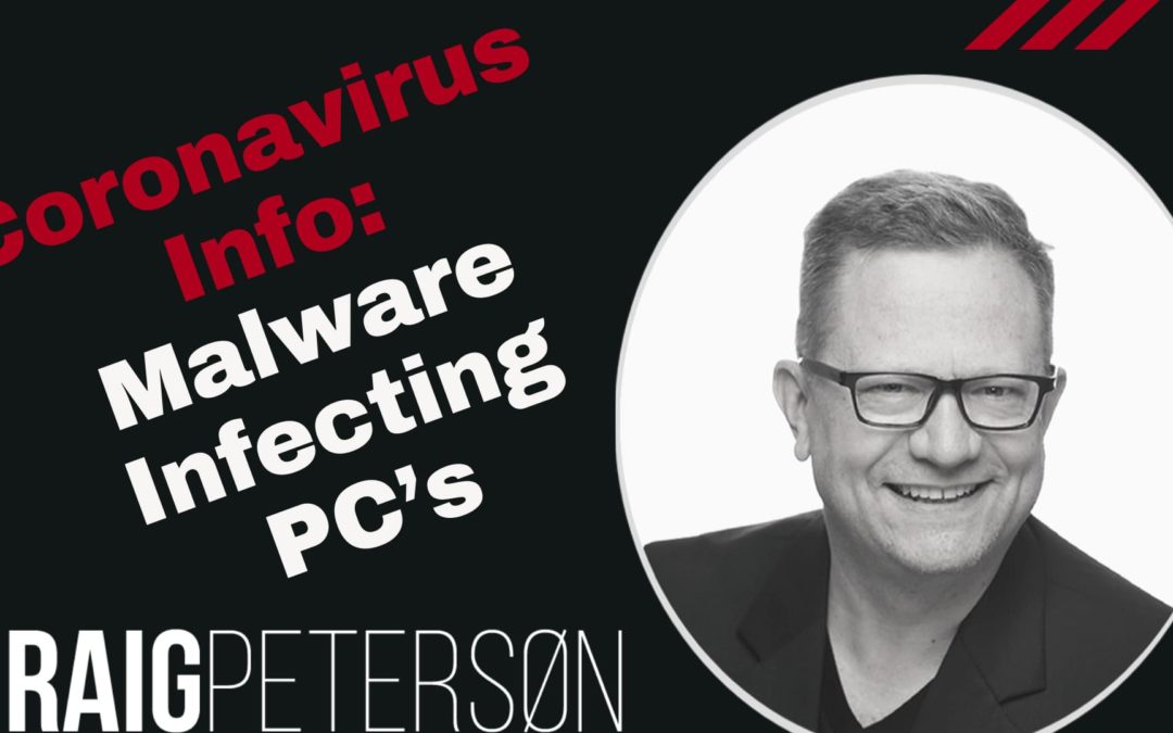 Malware Infecting PC’s of Those Just Wanting More Coronavirus Infection Information