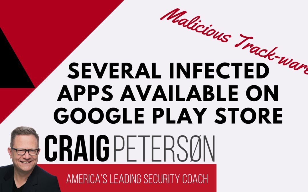Several Android Apps from Google Play Store’s come with malicious track-ware