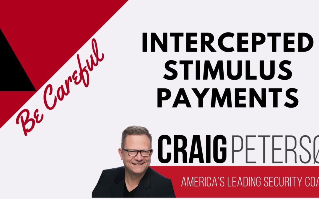 Stimulus Payments Easy to Intercept