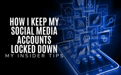 How I Keep My Social Media Accounts Locked Down: My Insider Tips for Online Safety