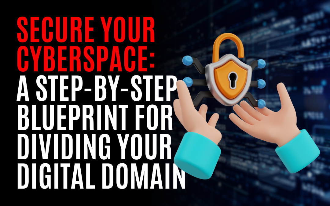 Secure Your Cyberspace: A Step-by-Step Blueprint for Dividing Your Digital Domain Between IoT Gadgets and Computers