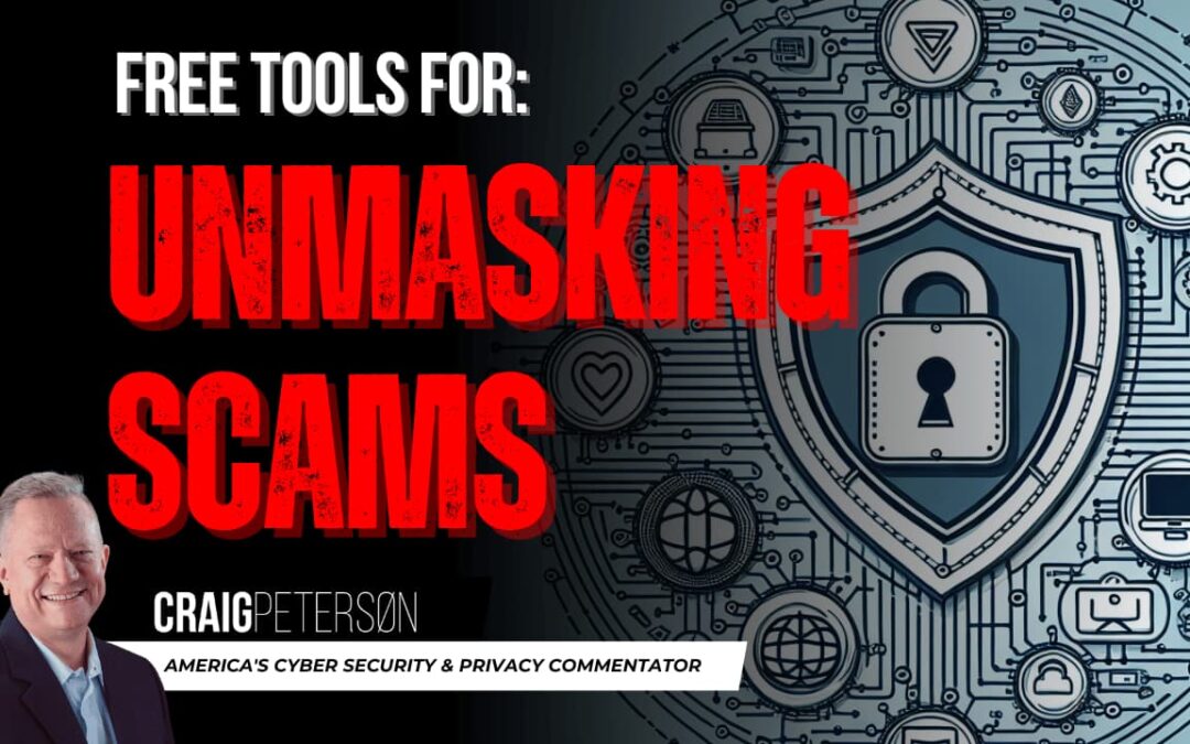 Unmasking Scams: Free Online Tools to Protect Yourself from Phishers and Frauds